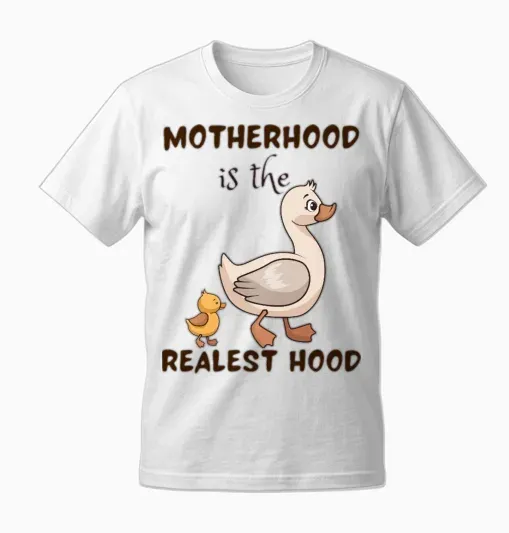 Motherhood Is the Realest Hood Silly Mom Goose Unisex T-Shirt - White