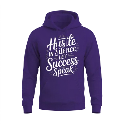 Hustle in Silence Let Success Speak Motivational Unisex Hoodie - Purple