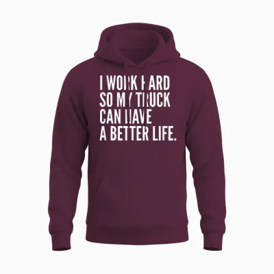 Funny Truck Owner Gift | Pickup Truck Driver Enthusiast Unisex Hoodie - Maroon