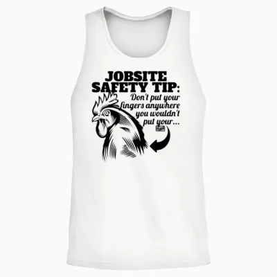 Funny Jobsite Safety Tip Unisex Tank Top - White