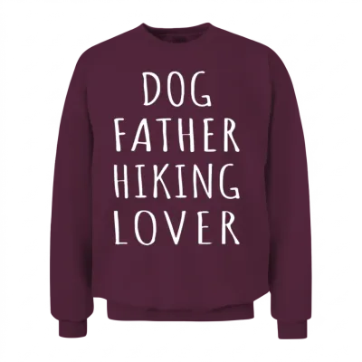 Dog Father Hiking Lover Unisex Sweatshirt - Maroon