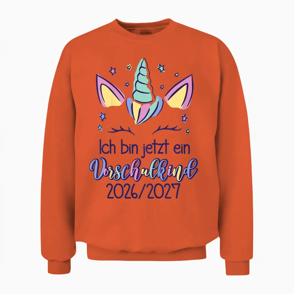 Kinder Einhorn Ich Bin Jetzt Ein Vorschulkind 2026 2027 Unisex Sweatshirt in Orange