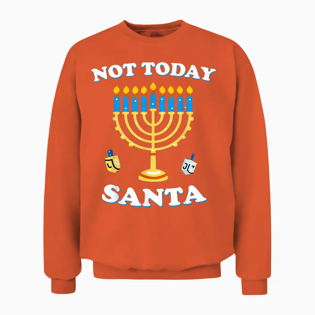 Funny Hanukkah Not Today Santa Jewish Chanukah Chrismukkah Unisex Sweatshirt in Orange