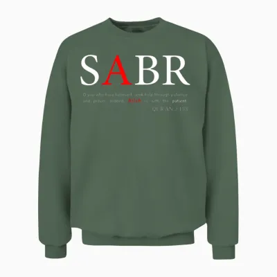 Sabr - Moslem Islamic Quote Unisex Sweatshirt - Military Green