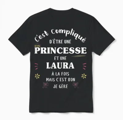 Women's Princess Humour Gift Personalised Name Laura T-Shirt, Black, Female X-Small Unisex T-Shirt - Black