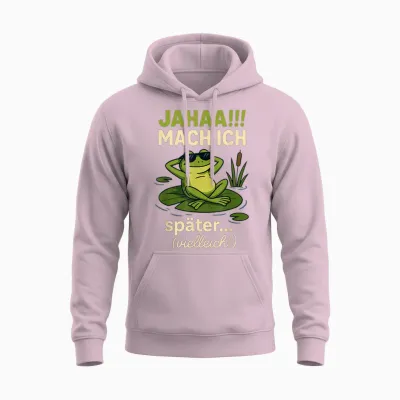 Jahaa Mache Ich Später Vielleicht Quote Funny Ironisch T-Shirt, Black, S Unisex Hoodie - Light Pink