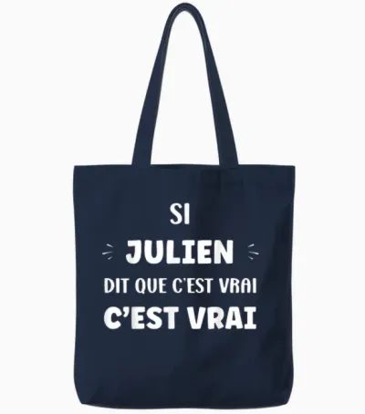 Si Julien Di Que C'est Vrai Prénom Humour Julien Tote Bags - Navy