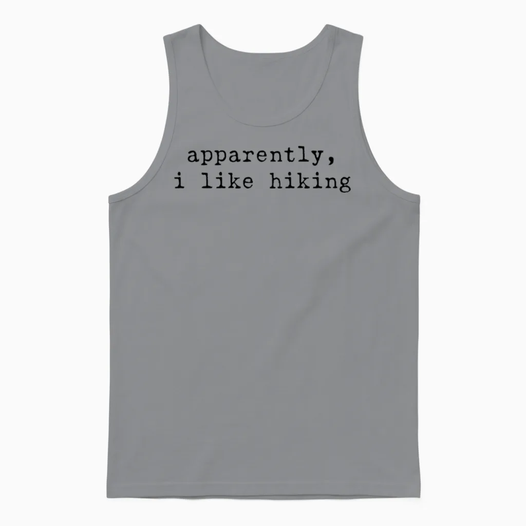 Apparently I Like Hiking Funny Hiking Outdoor Love Unisex Tank Top in Sport Grey
