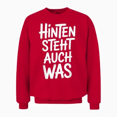Hinten Steht Auch Was Lustiger Sarkastischer Spruch Unisex Sweatshirt - Red