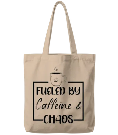 Fueled by Caffeine and Chaos Mother's Day Coffee Tote Bags - Natural