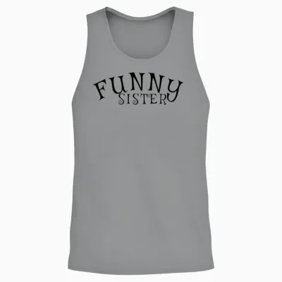 Funny Sister Unisex Tank Top - Sport Grey