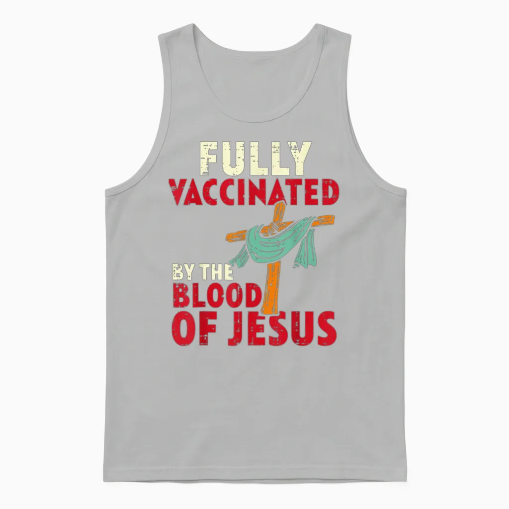 Fully Vaccinated by Blood of Jesus Unisex Tank Top in Ash