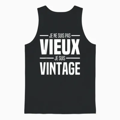 I'm Not Old I'm Vintage Man Classic Funny Unisex Tank Top - Black
