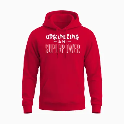 L'organisation Est Mon Super Pouvoir Unisex Hoodie - Red