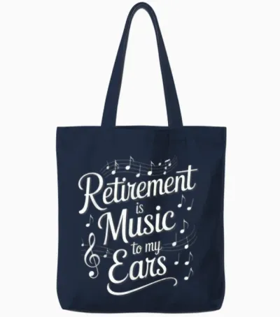 La Retraite Est De La Musique Pour Mes Oreilles Professeur De Musique à La Retraite Drôle Tote Bags - Navy