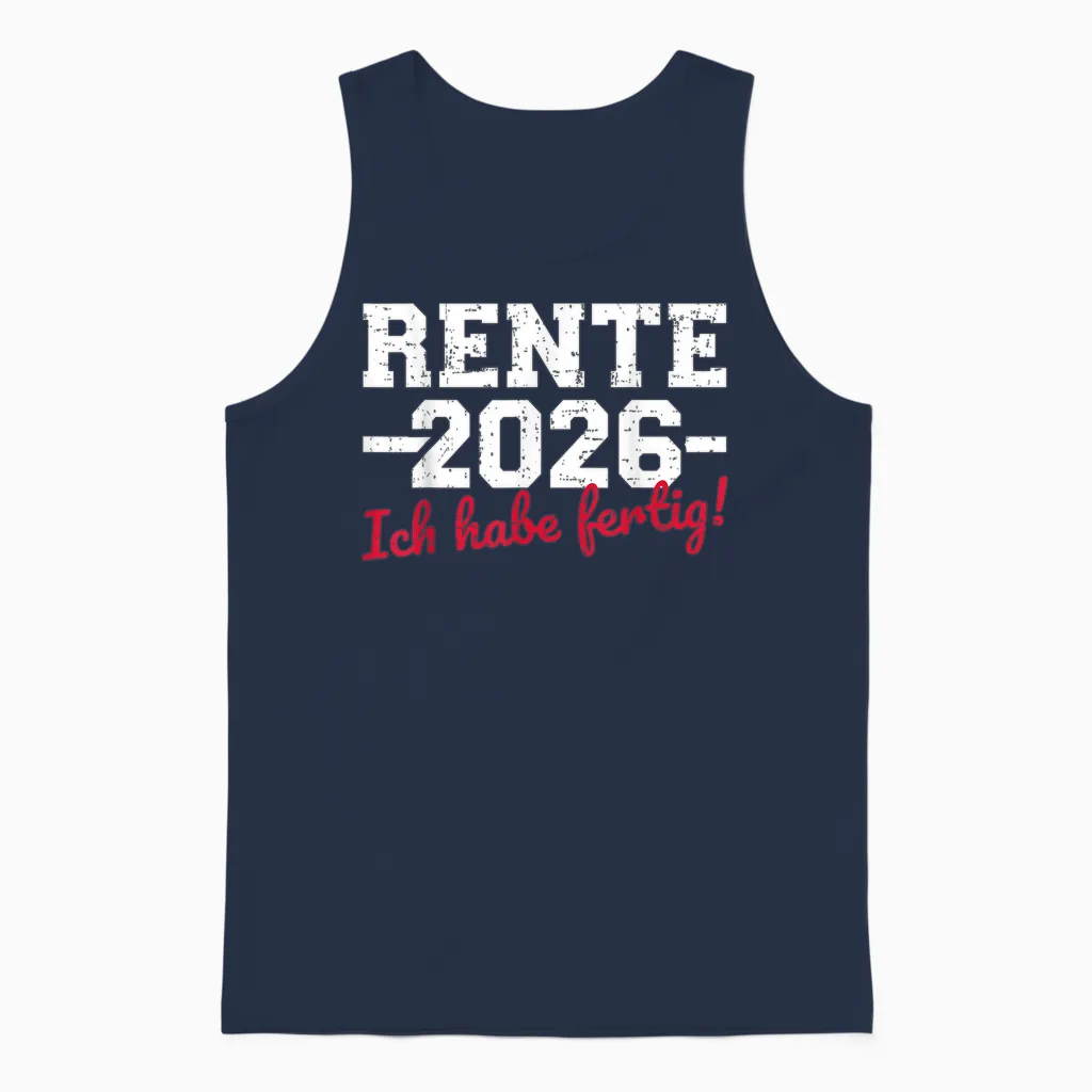 Rente 2026 T-Shirt with German Text "ich Habe Fertig Rentner" Unisex Tank Top in Navy
