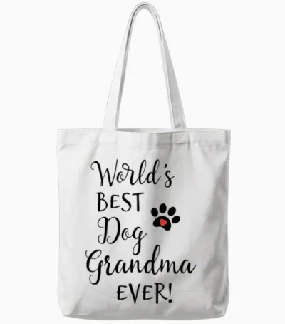 Dog Grandma Greatest Dog Grandma Dog Grandma Gifts Tote Bags - White