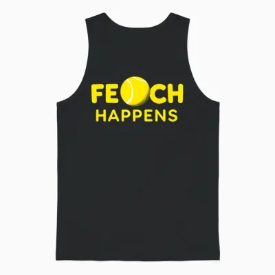 Fetch Happens Unisex Tank Top - Black