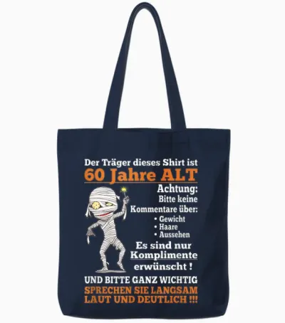 Alter Sack Der Träger Ist 60. Geburtstag Männer Spruch Tote Bags - Navy