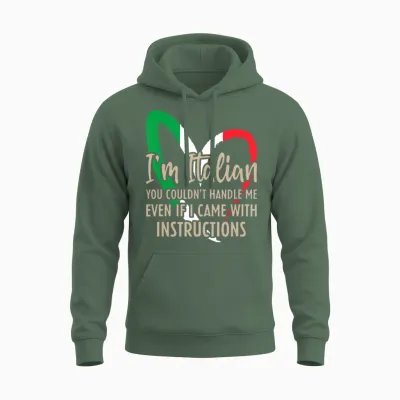 Funny Italian Sayings Im Italian Unisex Hoodie - Military Green