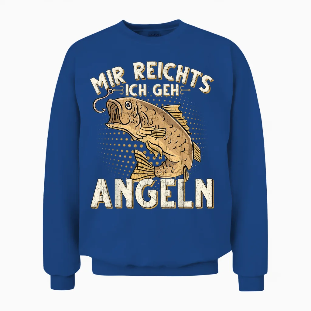 Mir Reichts Ich Geh Angeln Fischen Angler Unisex Sweatshirt in Royal