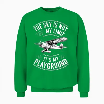 Funny Pilot the Sky Is Not My Limit It's My Playground T-Shirt, Black, S Unisex Sweatshirt - Irish Green