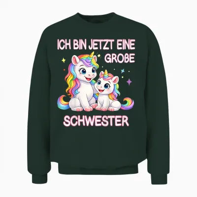 Kinder Mädchen Große Schwester Einhorn Motiv Süßes Regenbogen Unisex Sweatshirt - Forest