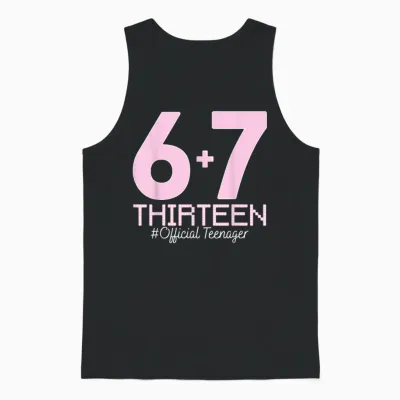 13. Geburtstag Shirt Lustiges Meme 67 Geburtstag 13 Für Teenager Mädchen Unisex Tank Top - Black