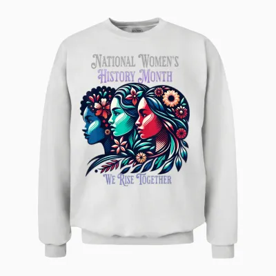 National Women's History Month Honoring Collection Unisex Sweatshirt - White