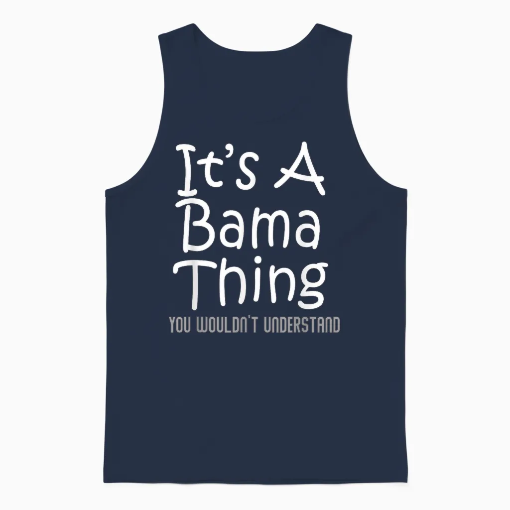 It's a Bama Thing You Wouldn't Understand Alabama T-Shirt Small Unisex Tank Top in Navy