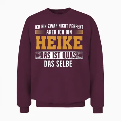 Name Heike Ich Bin Heike T-Shirt, Black Unisex Sweatshirt - Maroon