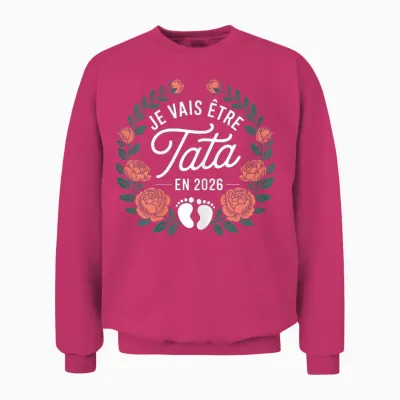 Je Vais être Tata 2026 Future Tatie Annonce Grossesse Tante Unisex Sweatshirt - Heliconia