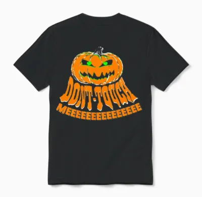 Dont Touch Me Halloween Pumpkin Unisex T-Shirt - Black