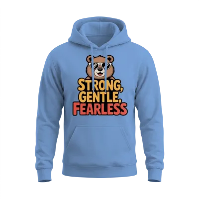 Be Like a Bear – Strong, Gentle & Fearless Unisex Hoodie - Carolina Blue