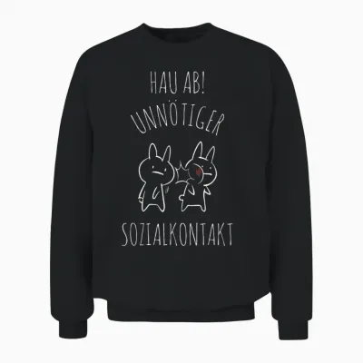 Hau Ab! Unnötiger Sozialkontakt Anime Style Geschenk Unisex Sweatshirt - Black