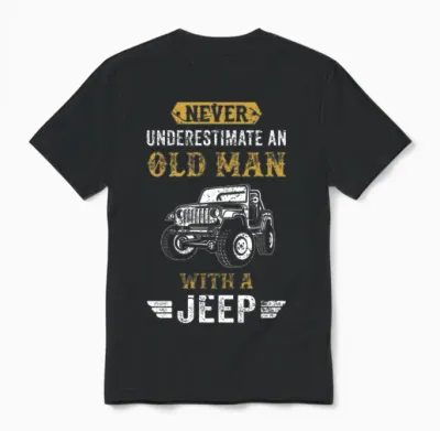 Old Man Dad Grandpa Present Jeep 4x4 Offroad Gift Unisex T-Shirt - Black