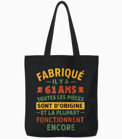 Fabriqué Il Y a 61 Ans, Anniversaire 61 Ans Humour Vintage Tote Bags - Black