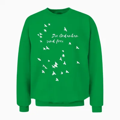 Die Gedanken Sind Frei Freiheit Sapere Aude Unisex Sweatshirt - Irish Green