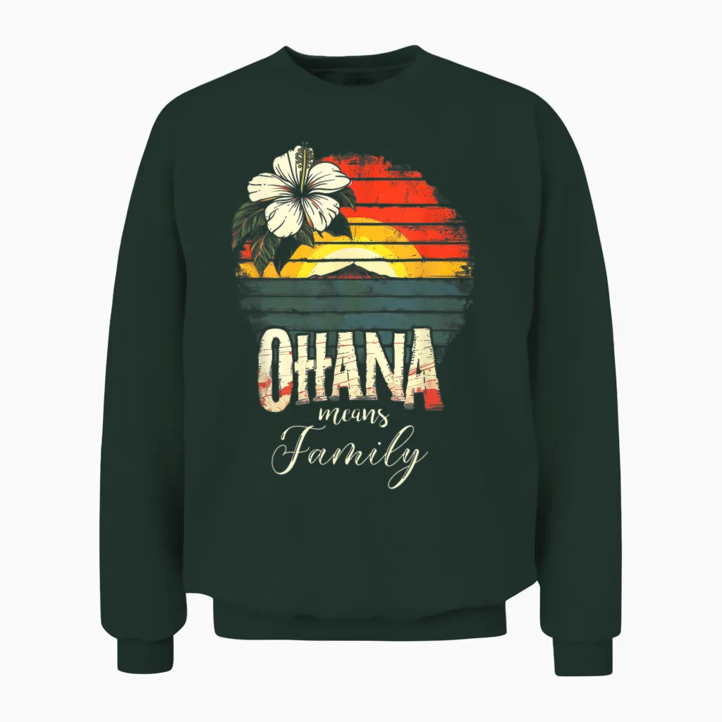 Ohana Means Family Hawaii Sommer Palmen Beach Unisex Sweatshirt in Forest