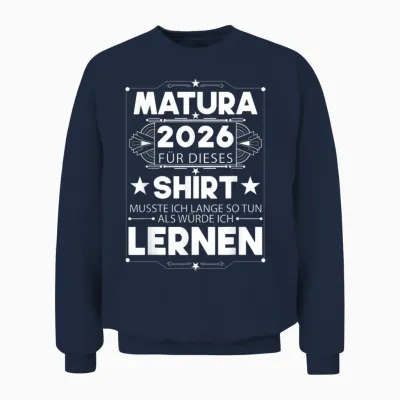 Matura 2026 | Maturant | Maturantin | Abschluss Absolventen Unisex Sweatshirt - Navy