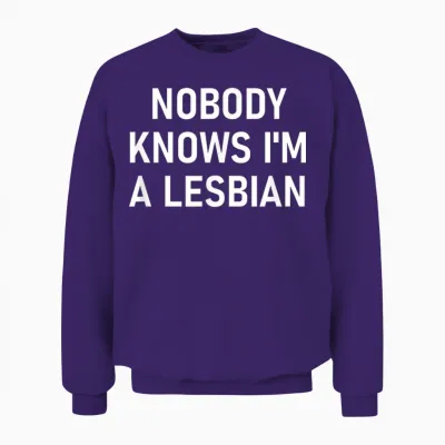 Nobody Knows I'm a Lesbian, Gay, Pride, Lbgt, Funny, Family T-Shirt Small Unisex Sweatshirt - Purple