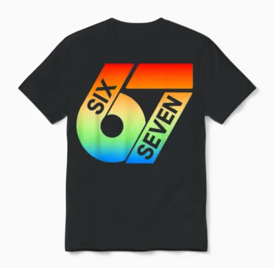 Six Seven 67 Buntes 6 7 Gen Alpha Slang Lustiges 6-7 Meme Unisex T-Shirt - Black