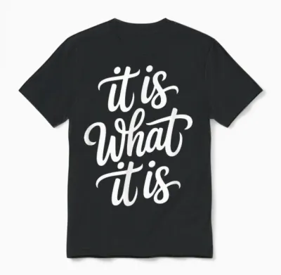 Lustiger Denglisch Spruch It Is What It Is Unisex T-Shirt - Black