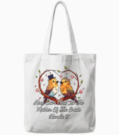 Let the Mother of the Bride Brides Mother Wedding Tote Bags - White