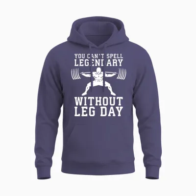 You Can't Spell Legendary Without Leg Day - Squat Unisex Hoodie - Heather Sport Dark Navy