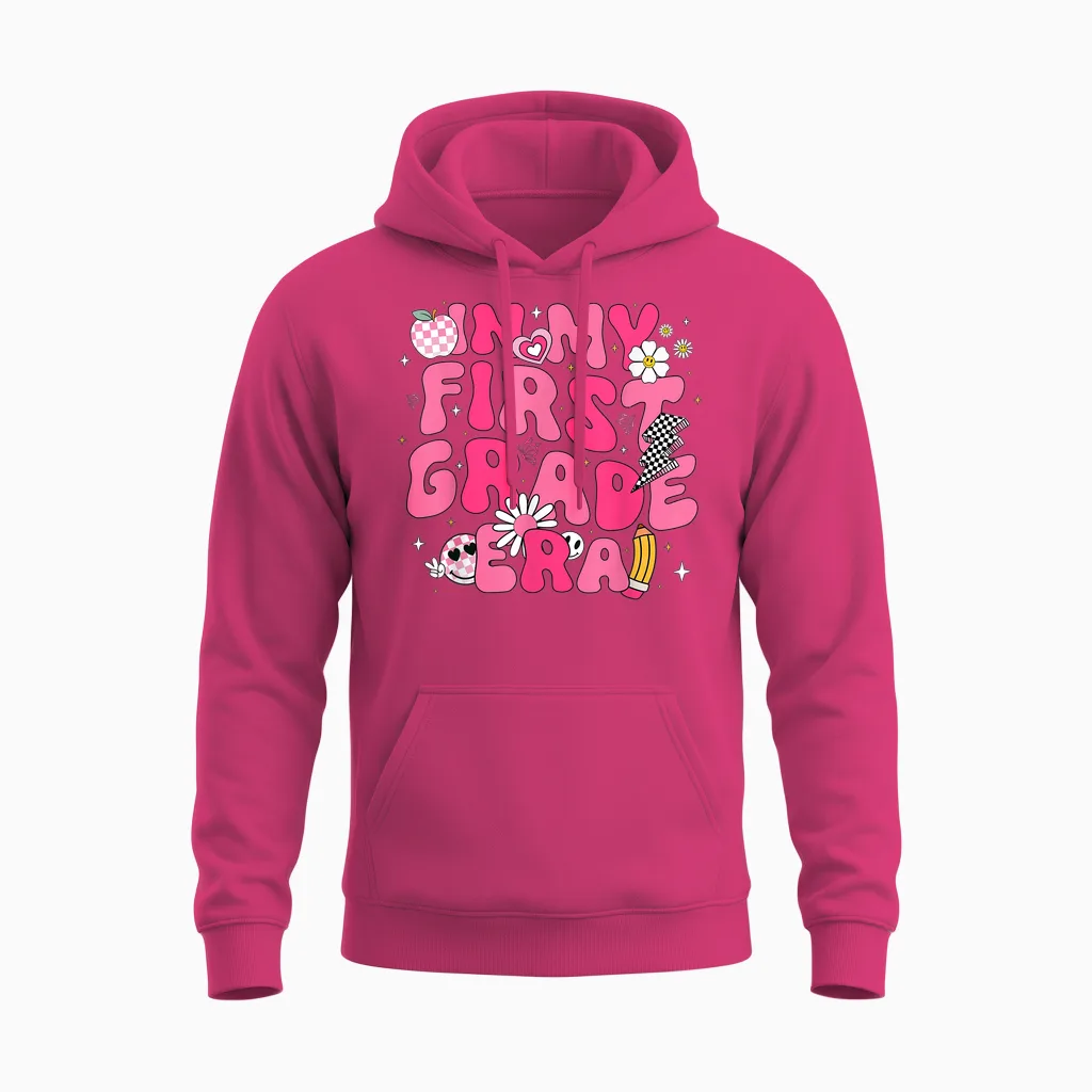 In My First Grade Era Girl Back to School 1st Grade Teacher Unisex Hoodie in Heliconia