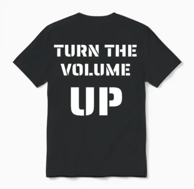 Turn the Volume Up ! Unisex T-Shirt - Black