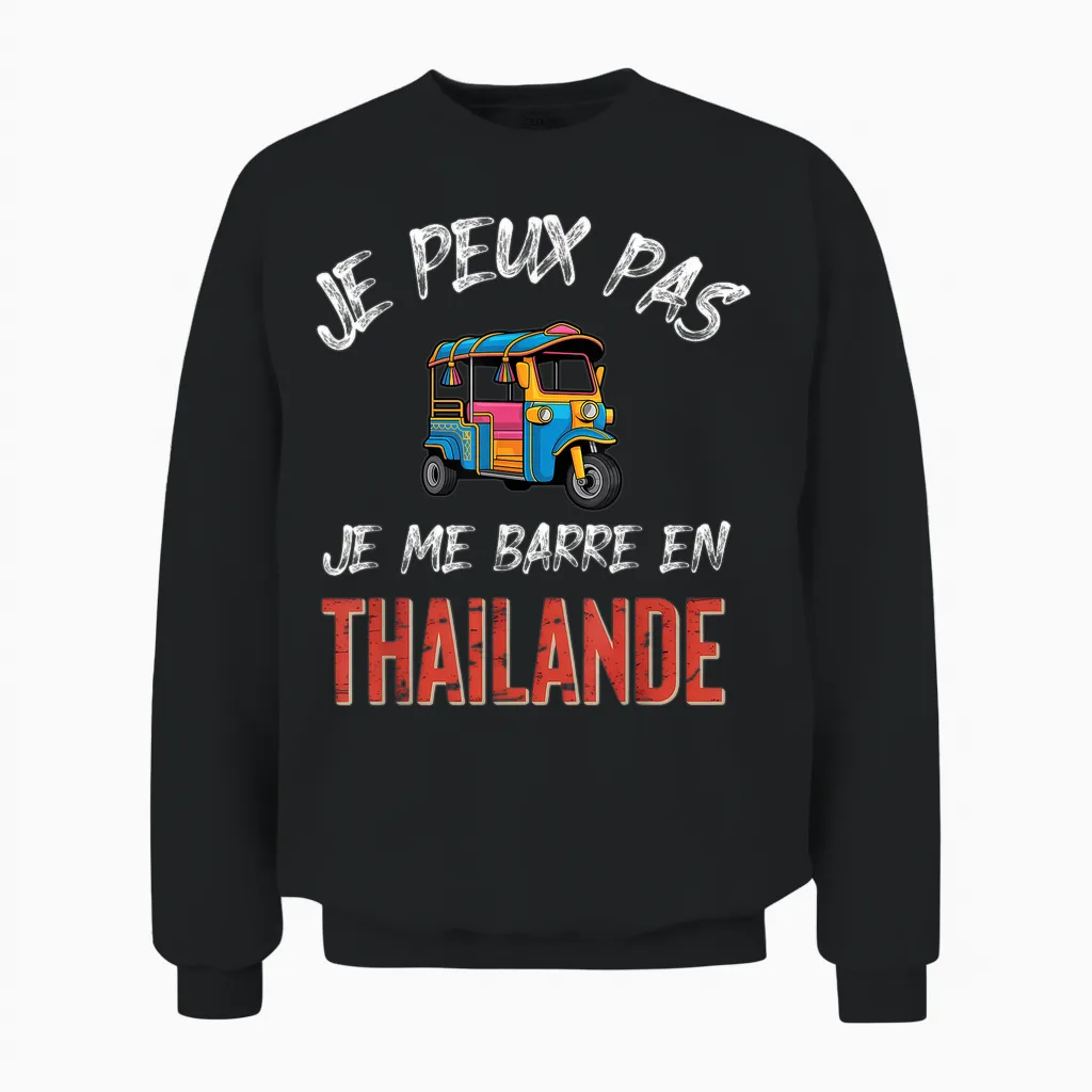 Je Peux Pas J'me Barre En Thailand Unisex Sweatshirt in Black