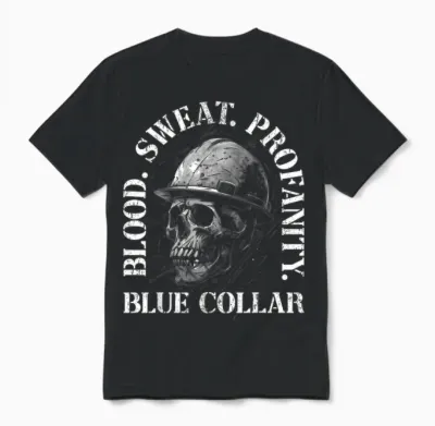 Blood Sweat Profanity Construction Worker Skull Blue Collar Unisex T-Shirt - Black