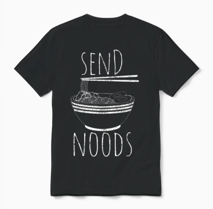 Send Noods - Funny Noodle Asian Food Gift Unisex T-Shirt in Black
